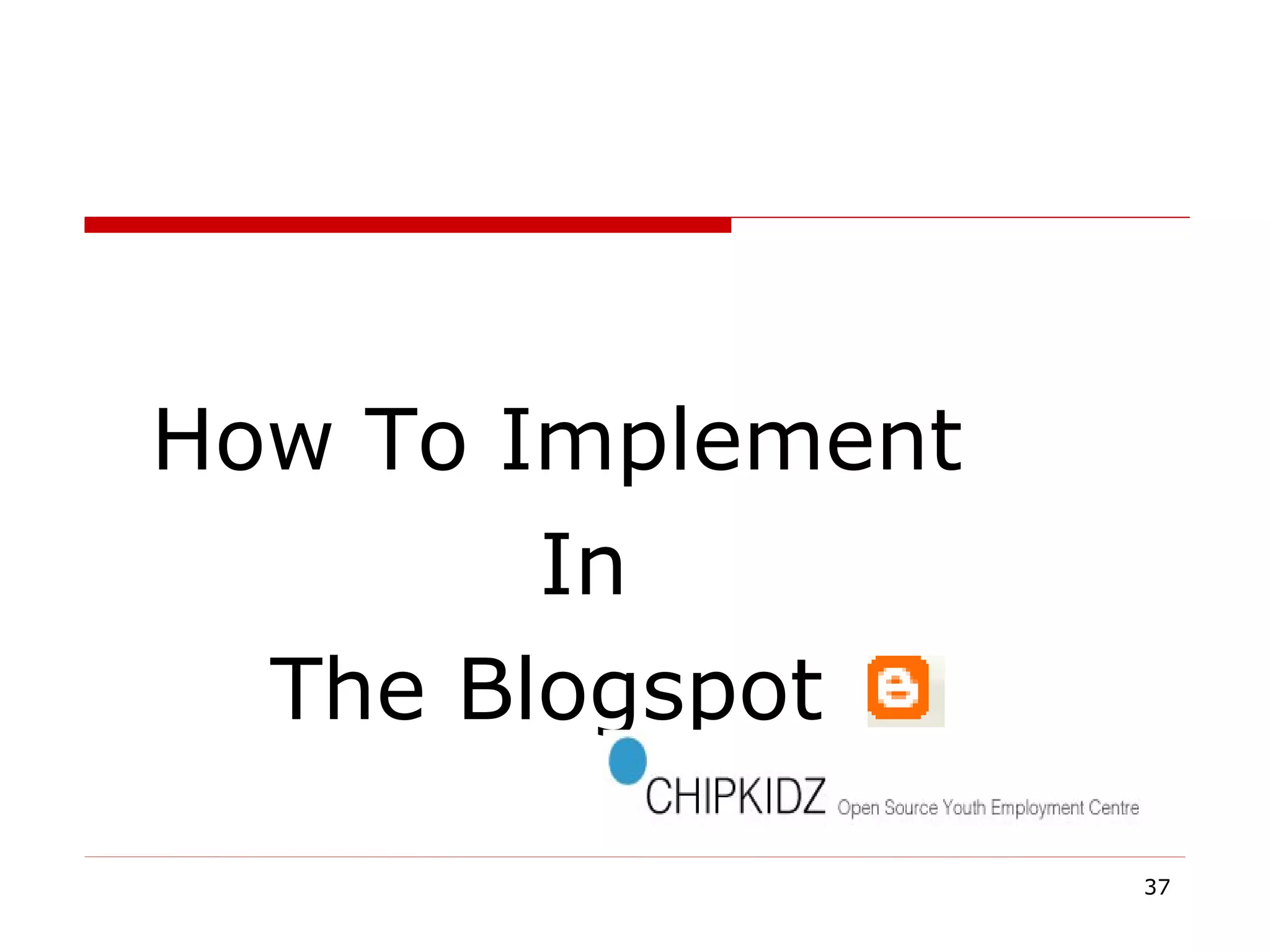 How To Implement In  The Blogspot 