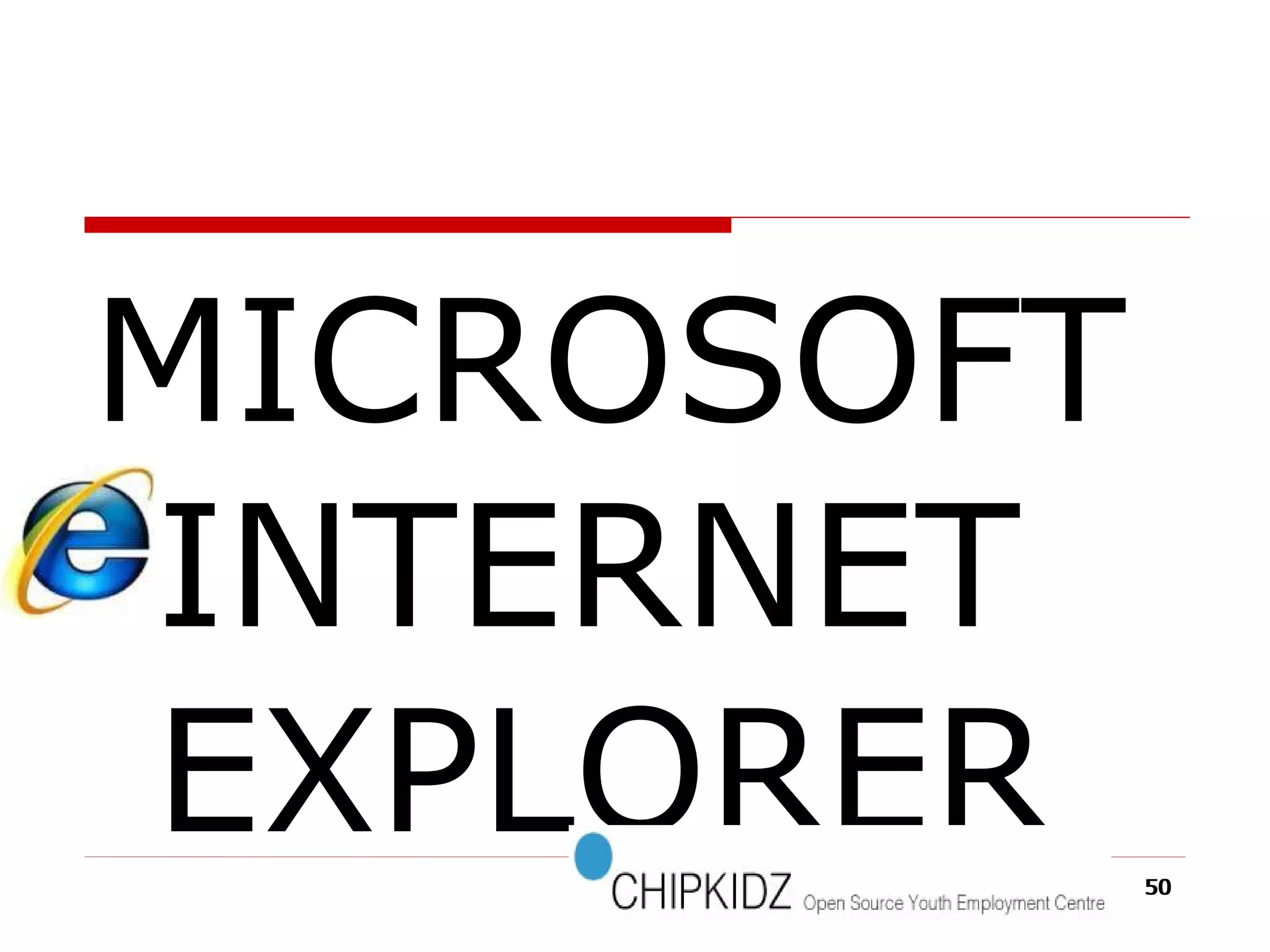 MICROSOFT INTERNET EXPLORER 