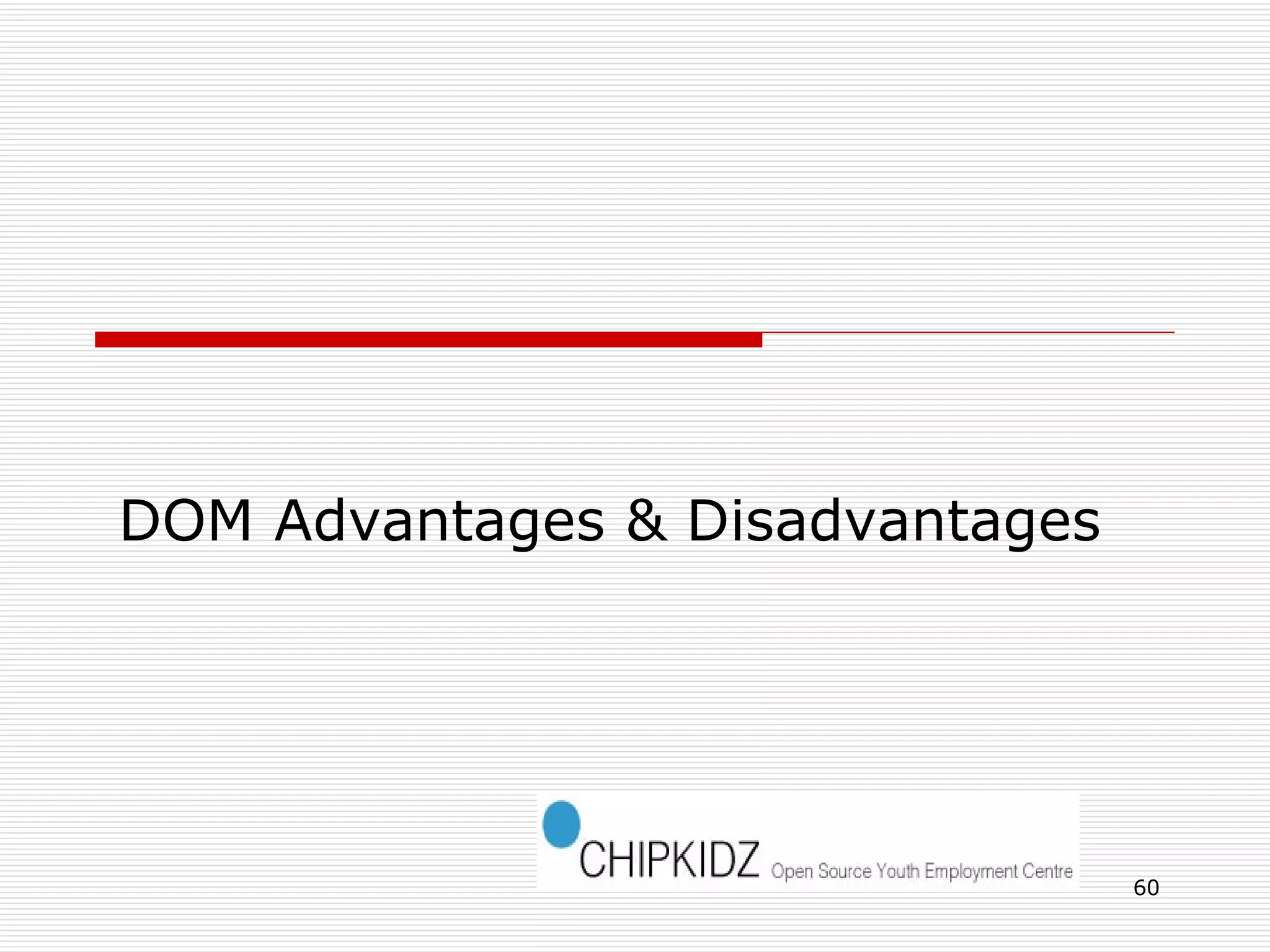 DOM Advantages & Disadvantages 