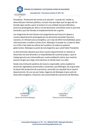 CÁMARA DE COMERCIO Y ACTIVIDADES AFINES DE MALARGÜE.
Sociedad Civil - Personería Jurídica nº 875 / 65
Comandante Rodríguez...