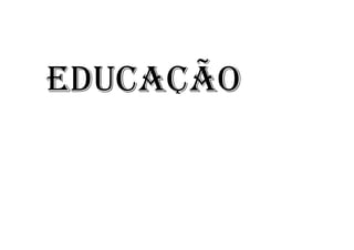 EDUCAÇÃO
FÍSICA
 
