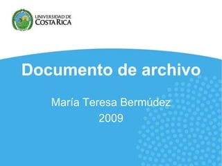 Documento de archivo María Teresa Bermúdez 2009 