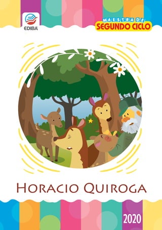 Secuencia didáctica: Horacio Quiroga 1
2020
Horacio Quiroga
 