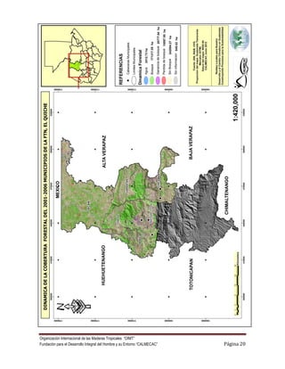 Organización Internacional de las Maderas Tropicales “OIMT”
Fundación para el Desarrollo Integral del Hombre y su Entorno “CALMECAC”   Página 20
 