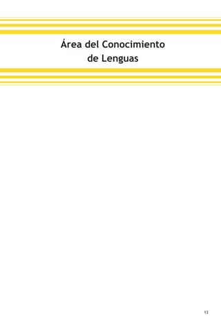 13
Área del Conocimiento
de Lenguas
 