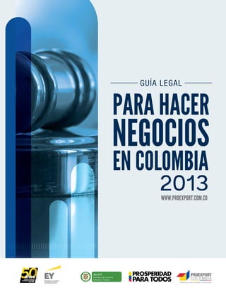 GUÍA LEGAL
2013WWW.PROEXPORT.COM.CO
 