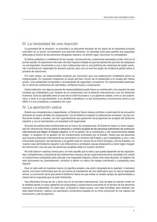 Documento marco del Gobierno Vasco
3
III. La necesidad de una reacción
La gravedad de la situación, su prioridad y la eloc...