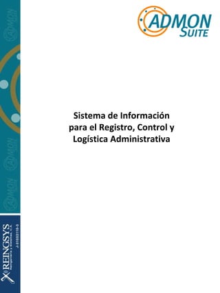 Sistema de Información para el Registro, Control y Logística Administrativa 