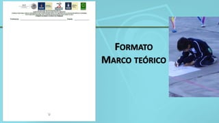 FORMATO
MARCO TEÓRICO
 