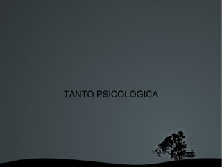 TANTO PSICOLOGICA 