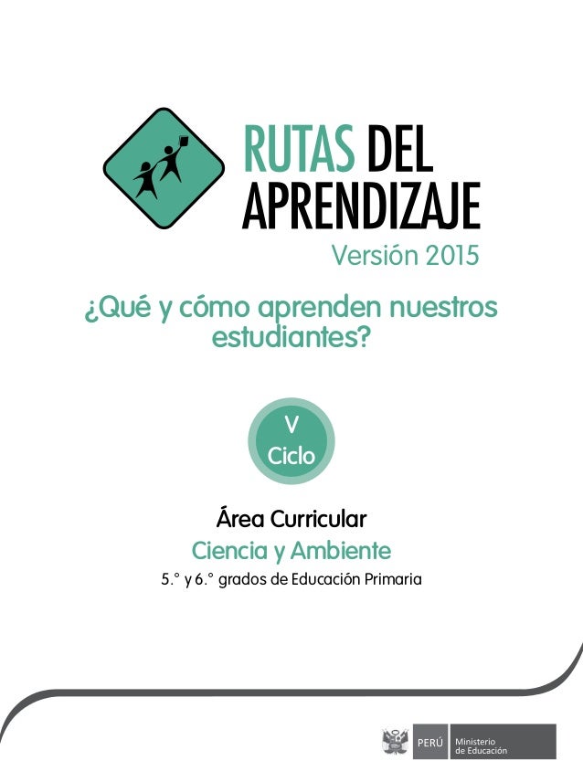 Rutas De Aprendizaje Inicial 2015 | rutas de aprendizaje ciencia y ambiente 2015 Rutas De Aprendizaje Inicial 2015 | rutas de aprendizaje ciencia y ambiente 2015