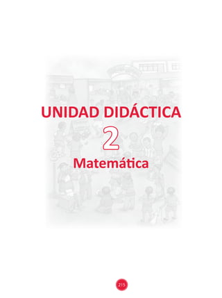 UNIDAD DIDÁCTICA
Matemática
2
215
 
