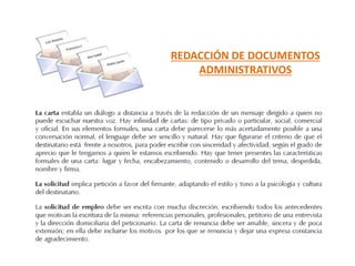 REDACCIÓN DE DOCUMENTOS
ADMINISTRATIVOS
 