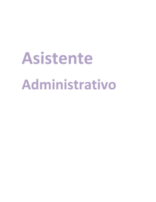 Asistente
Administrativo

 