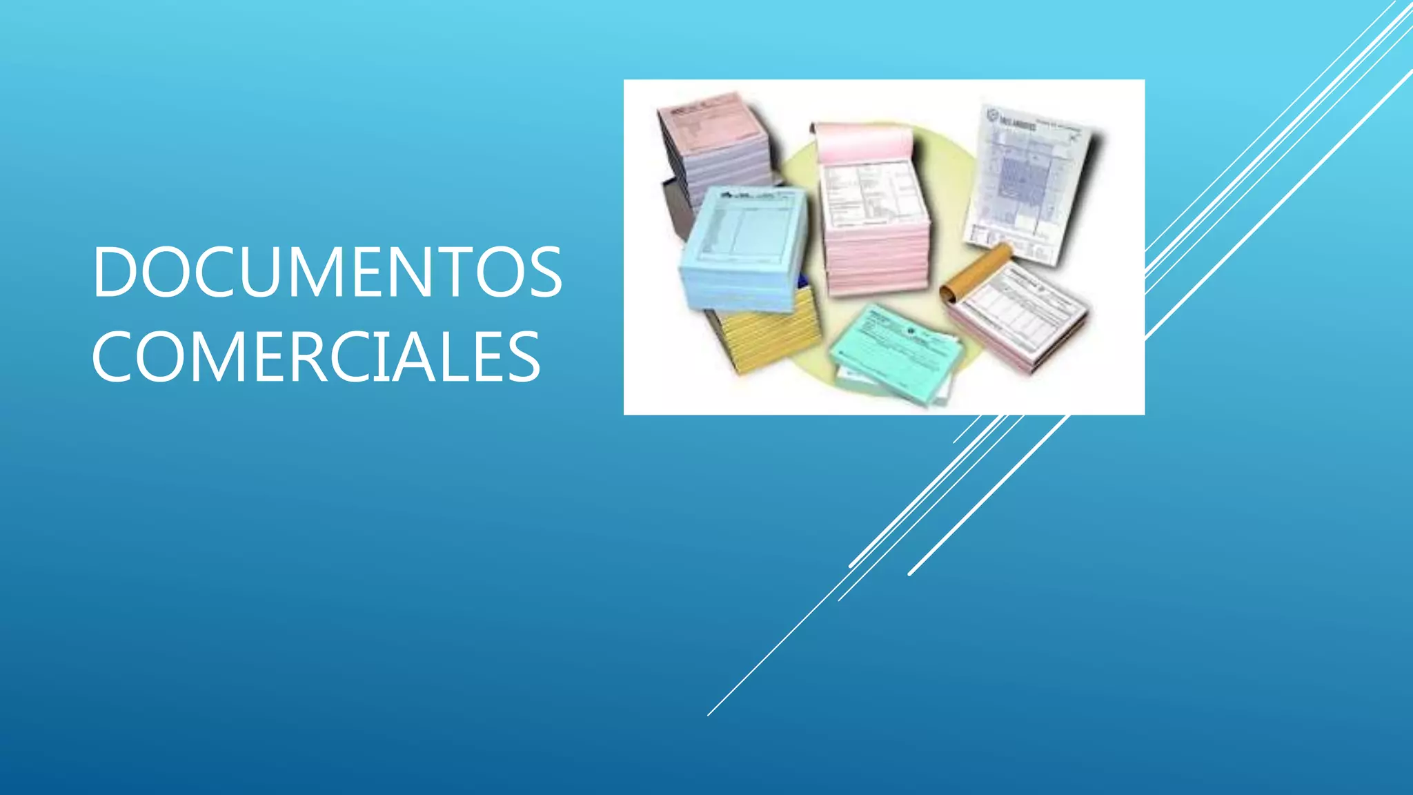 DOCUMENTOS
COMERCIALES
 
