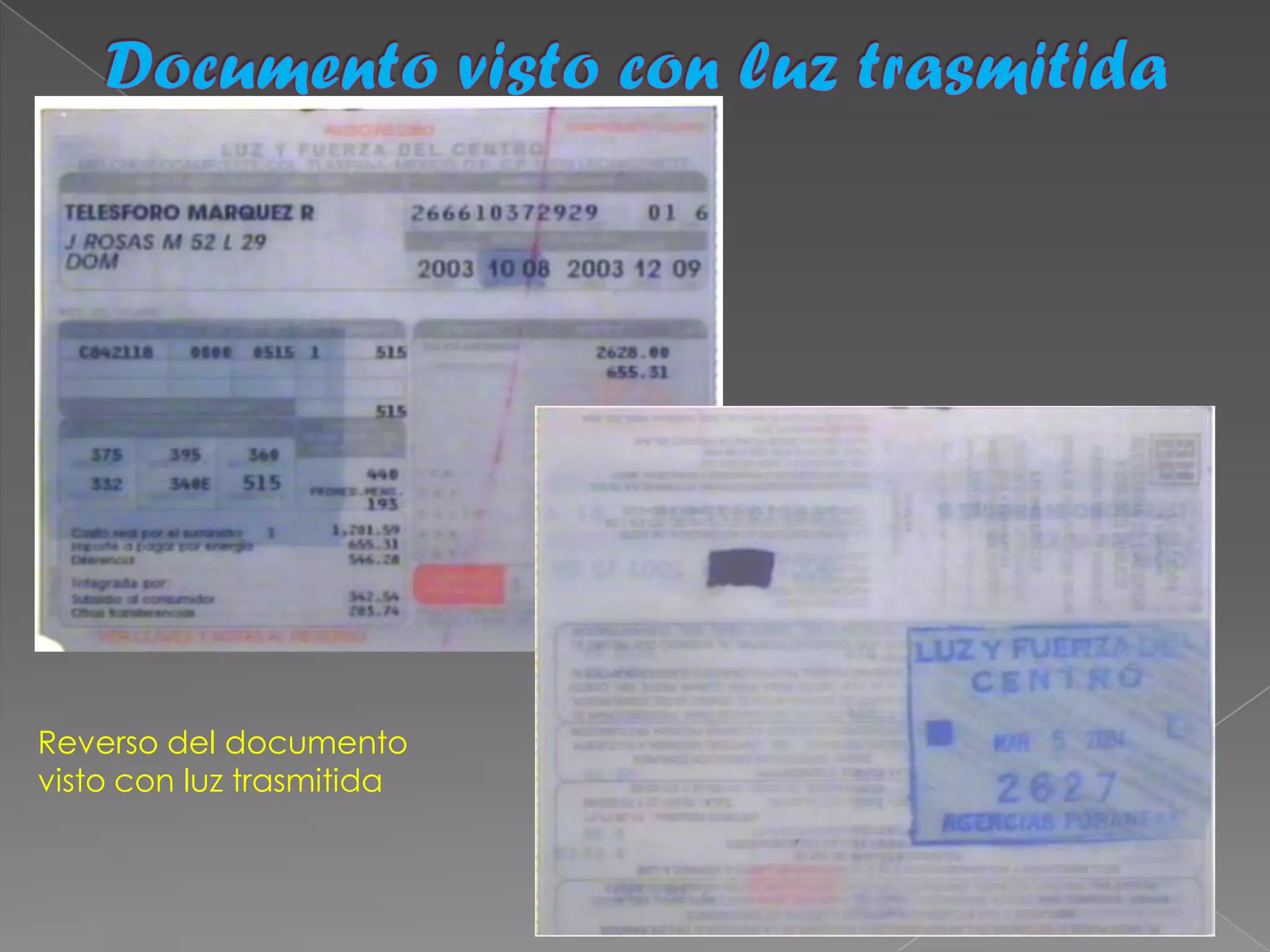Reverso del documento
visto con luz trasmitida
 