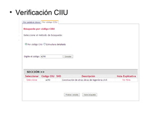 • Verificación CIIU
 