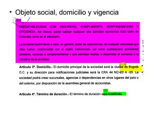 • Objeto social, domicilio y vigencia
 