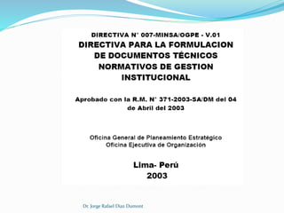 Dr. Jorge Rafael Diaz Dumont 
 