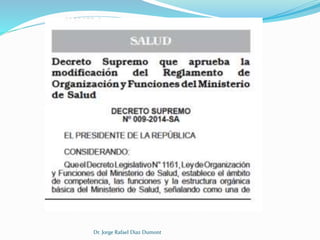 Dr. Jorge Rafael Diaz Dumont 
 