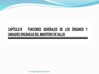 Dr. Jorge Rafael Diaz Dumont 
 