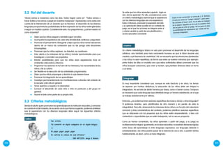 206 207
“Ahora vamos a movernos como las olas. Todos hagan como yo”. “Todos vamos a
hacer bolitas y las vamos a pegar en nuestras mariposas”. Expresiones como estas dan
cuenta de la intervención de un docente que no favorece el desarrollo de los diversos
lenguajes porque limita las posibilidades de libre expresión de los niños restringiéndolas
a seguir un modelo o patrón. Considerando esto, nos preguntamos: ¿cuál es nuestro rol
como docentes?
	 Dejar que los niños jueguen y también jugar con ellos.
	 Acompañar la experiencia de cada niño brindándole confianza y seguridad.
	 Promover el pensamiento divergente y dejar que los niños tomen decisiones
dentro de un marco de contención que no los ponga ante situaciones
inmanejables.
	 Promover que los niños exploren, se diviertan, se cuestionen.
	 Estar atento a los intereses de los niños y brindar oportunidades para que
investiguen y concreten sus propósitos.
	 Brindar posibilidades para que los niños vivan experiencias ricas en
ambientes adecuados y diversos.
	 Programar las sesiones en función de los intereses y las necesidades de los
niños y de su cultura.
	 Ser flexible en la ejecución de las actividades programadas.
	 Dejar que los niños propongan y decidan lo que desean hacer.
	 Favorecer la integración de los aprendizajes.
	 Investigar permanentemente las manifestaciones culturales del contexto de
la escuela y del arte en general.
	 Tener apertura y respeto a la diversidad.
	 Conocer el desarrollo de cada niño o niña en particular y del grupo en
general.
	 Asumir el arte como parte de su propia vida.
3.2	 Rol del docente Se sabe que los niños aprenden jugando. Jugar es
vivir, vivir es aprender. Por ello, consideramos como
un criterio metodológico esencial que la experiencia
con los diversos lenguajes sea una experiencia
lúdica. Entonces, promover la expresión del arte
y su apreciación debe suceder en un contexto de
juego, en el que las acciones se integran entre sí
y cobran sentido a partir de una planificación y
acción educativa consciente.
Un criterio metodológico básico no solo para promover el desarrollo de los lenguajes
artísticos, sino también para todo crecimiento humano es que la labor docente sea
creativa y que favorezca la creatividad. Así, es necesario que las situaciones planteadas
a los niños no sean repetitivas, de forma que estas se vuelvan rutinarias (por ejemplo:
pintar todos los días un modelo) sino que estas actividades deben promover que los
niños busquen soluciones, que creen y recreen, que planteen diversas ideas en torno
a un tema.
Creativo
Como lo da a entender el verso de J. E. Eielson,
el arte es como un “juego-trabajo”, pues para
los artistas el hacer arte, no es solo un trabajo:
es su placer, aquello sin lo cual no pueden vivir.
Así es para el niño el juego. Así es para el niño
la posibilidad de expresarse por medio de los
diversos lenguajes.
Siendo el adulto quien promueve los aprendizajes en la institución educativa, y tomando
en cuenta el rol del maestro, de acuerdo con lo que hemos sugerido, podemos sintetizar
que la experiencia con los diversos lenguajes debe seguir los siguientes criterios
metodológicos:
3.3	Criterios metodológicos
Ser artista:
"Es convertir un objeto cualquiera en un objeto mágico.
(...)
Es jugar, jugar, jugar, jugar.
Es curbrise la cabeza de azul ultramar."
SER ARTISTA. Jorge E. Eielson.
Lúdico:
Es muy importante considerar que, aunque en este fascículo y en otros, los temas
se separan por motivos didácticos, la educación de los niños debe ser integral e
integradora. No se trata de dividir horarios por áreas, como si fueran cursos. Tampoco
es necesario que cada lenguaje aquí detallado tenga un horario establecido, en el que
se trabaje aisladamente por talleres.
Entonces, ¿no podemos tener sesiones específicas de música, danza u otros lenguajes?
Sí podemos tenerlas, pero planificadas de otra manera y sin perder de vista la
integralidad. Para ello, observando los intereses de los niños y en función del calendario
comunal y otras características del contexto, podemos planificar sesiones específicas
que se relacionen con los proyectos que los niños estén emprendiendo, o bien con
contenidos o capacidades que se estén trabajando, así no sea en proyectos.
Como ya hemos comentado, los niños aprenden a partir del juego, y su juego es
multisensorial e integral. Igualmente, en la labor educativa, no existirán divisiones rígidas
entre áreas del aprendizaje ni entre lenguajes expresivos. Los lenguajes deberán ir
entrelazándose y los niños podrán pasar de la vivencia de uno a otro, o podrán vivirlos
holísticamente, es decir, como un todo integrado.
Integrador
 