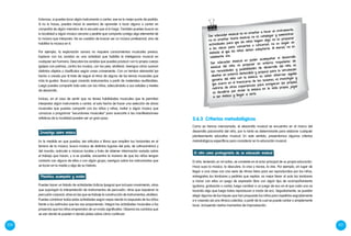220 221
Entonces, si puedes tocar algún instrumento o cantar, ese es tu mejor punto de partida.
Si no lo haces, puedes iniciar la aventura de aprender a tocar alguno o cantar en
compañía de algún miembro de tu escuela que sí lo haga. También puedes buscar en
tu localidad a algún músico cercano y pedirle que comparta contigo algo elemental de
la música que interpreta. No es cuestión de buscar ser un músico profesional, sino de
habilitar la música en ti.
Por ejemplo, la exploración sonora no requiere conocimientos musicales previos.
Explorar con los sonidos es una actividad que habilita la inteligencia musical en
cualquier ser humano. Descubre los sonidos que puedes producir con tu propio cuerpo
(golpes con palmas, contra los muslos, con los pies, etcétera). Averigua cómo suenan
distintos objetos y clasifícalos según creas conveniente. Con un tambor elemental (ya
hecho o creado por ti) trata de seguir el ritmo de alguno de los temas musicales que
más te gusten. Busca jugar creando instrumentos a partir de materiales reutilizables.
Luego puedes compartir todo esto con los niños, adecuándolo a sus edades y niveles
de desarrollo.
Incluso, en el caso de sentir que no tienes habilidades musicales que te permitan
interpretar algún instrumento o cantar, el solo hecho de hacer una selección de obras
musicales que puedas compartir con los niños y niñas, invitar a algún músico que
conozcas o programar “excursiones musicales” para acercarte a las manifestaciones
artísticas de tu localidad pueden ser un gran paso.
En la medida en que puedas, lee artículos o libros que amplíen tus horizontes en el
terreno de la música, busca música de distintos lugares del país, de Latinoamérica y
del mundo; acércate a músicos locales y trata de obtener información variada sobre
el trabajo que hacen, y si es posible, encuentra la manera de que los niños tengan
contacto con alguno de ellos o con algún grupo; averigua sobre los instrumentos que
se tocan en tu medio y algo de su historia.
Puedes hacer un listado de actividades lúdicas (juegos) que incluyan movimiento, otras
que supongan la interpretación de instrumentos de percusión, otras que requieran la
percusión corporal, otras en las que se trabaje la construcción de instrumentos, etcétera.
Puedes combinar todas estas actividades según vayas viendo la respuesta de los niños
frente a los estímulos que les vas proponiendo. Integra las actividades musicales a los
proyectos que los niños emprendan de un modo significativo. Observa los cambios que
se van dando te pueden ir dando pistas sobre cómo continuar.
Investigo sobre música
Planifico, acompaño y evalúo
Como ya hemos mencionado, el desarrollo musical se encuentra en el marco del
desarrollo psicomotriz del niño, por lo tanto es determinante para elaborar cualquier
planteamiento educativo musical. En este sentido, presentamos algunos criterios
metodológicos específicos para considerar en la educación musical:
El niño, teniendo un rol activo, se convierte en el actor principal de su propia educación.
Hace suya la música, la descubre, la crea y recrea, la vive. Por ejemplo, en lugar de
llegar a una clase con una serie de ritmos listos para ser reproducidos por los niños,
entregarles los tambores y pedirles que repitan, es mejor llevar al aula los tambores
e iniciar con ellos un juego de expresión libre con algún tipo de acompañamiento
(guitarra, grabación o canto), luego cambiar a un juego de eco en el que cada uno va
tocando algo que luego todos reproducen a modo de eco. Seguidamente, se pueden
elegir algunos de los toques que han propuesto los niños para repetirlos seguidamente
e ir creando así una rítmica colectiva, a partir de la cual se puede cantar o simplemente
tocar, incluyendo ciertos momentos de improvisación.
El niño como protagonista de su educación musical
Ser educador musical no es enseñar a tocar un instrumento,
no es enseñar teoría musical, no es catalogar y suministrar
actividades para que los niños toquen algo, no es preparar
a los chicos para conciertos o concursos, no es seguir un
método al que los niños deben adaptarse. Al menos, no es
solamente eso.
Ser educador musical es poder acompañar el desarrollo
musical del niño, es propiciar un entorno respetuoso de
las necesidades y posibilidades de desarrollo del niño, es
diseñar un entorno distendido y propicio para la vinculación
genuina del niño con la música, es saber observar aquello
que ocurre en el transcurso de las sesiones, es investigar y
nutrirse de otras experiencias para enriquecer las propias,
es decidirse por incluir la música en la vida propia, jugar
a ser músico y llegar a serlo.
3.6.3	Criterios metodológicos
 
