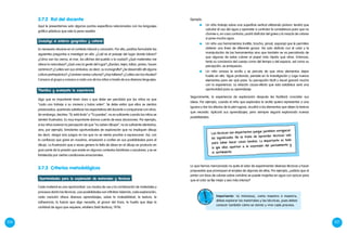 226 227
Aquí te presentamos solo algunos puntos específicos relacionados con los lenguajes
gráfico-plásticos que vale la pena resaltar.
Es necesario situarse en el contexto laboral y conocerlo. Por ello, podrías formularte las
siguientes preguntas e investigar en ello: ¿Cuál es el paisaje del lugar donde laboro?
¿Cómo son los cerros, el mar, los afiches del pueblo o la ciudad? ¿Qué materiales me
ofrece la naturaleza? ¿Qué crea la gente del lugar? ¿Bordan, tejen, tallan, pintan, hacen
cerámica? ¿Cuáles son sus símbolos, es decir, su iconografía? ¿Se desarrolló allí alguna
cultura prehispánica? ¿Conviven varias culturas? ¿Hay talleres? ¿Cuáles son los rituales?
Conozco al grupo y conozco a cada uno de los niños a través de sus diversos lenguajes.
Algo que es importante tener claro y que debe ser percibido por los niños es que
“cada uno trabaja a su manera y todos valen”. Se debe evitar que ellos se sientan
presionados, queriendo satisfacer las expectativas del docente o compararse con otros.
Sin embargo, decirles: “Sí, está lindo” o “Tú puedes”, no es suficiente cuando los niños se
sienten frustrados. Es muy importante darnos cuenta de esas situaciones. Por ejemplo,
si los niños tuvieran la percepción de que “no saben dibujar”, no es suficiente alentarlos,
sino, por ejemplo, brindarles oportunidades de exploración que no impliquen dibujo
(es decir, riesgo) sino juegos en los que no se sienta proclive a equivocarse. Así, con
la confianza que gane en nosotros, empezará a confiar en sus posibilidades para el
dibujo. La frustración que a veces genera la falta de ideas en el dibujo es producto en
gran parte de la presión que existe en algunos contextos familiares o escolares, y se ve
fortalecida por ciertas condiciones emocionales.
3.7.2 	Rol del docente
Investigo el entorno geográfico y cultural:
Planifico y acompaño la experiencia
Cada material es una oportunidad. Los modos de uso y la combinación de materiales y
procesos darán las técnicas. ¡Las posibilidades son infinitas! Además, cada exploración,
cada creación ofrece diversos aprendizajes, sobre la maleabilidad, la textura, la
adherencia, la fuerza que algo necesita, el grosor del trazo, la huella que deja la
cantidad de agua que requiere, etcétera (Saló Barbury, 1976).
3.7.3	Criterios metodológicos
Oportunidades para la exploración de materiales y técnicas
	 Un niño trabaja sobre una superficie vertical utilizando pintura: tendrá que
calcular el uso del agua y aprender a controlar la consistencia para que no
chorree o, en caso contrario, podrá disfrutar del goteo y la mezcla de colores
si pone mucha agua.
	 Un niño usa herramientas (rodillo, brocha, pincel, esponja) que le permiten
obtener una línea de diferente grosor. No solo disfruta con el color y la
manipulación de las herramientas sino que también se va percatando de
que algunas de estas cubren el papel más rápido que otras. Entonces,
tanto su conciencia del cuerpo como del tiempo y del espacio, así como su
percepción, se enriquecen.
	 Un niño amasa la arcilla y se percata de que otros elementos dejan
huella en ella. Sigue probando, persiste en la investigación y coge nuevos
elementos para ver qué pasa. Su percepción táctil y visual ganará mucho
con la experiencia. La relación causa-efecto que esto establece será una
oportunidad para su aprendizaje.
Seguramente, la experiencia de exploración después les facilitará concretar sus
ideas. Por ejemplo, cuando el niño que exploraba la arcilla quiera representar a una
iguana y dar los efectos de la piel rugosa, acudirá a los elementos que dejan la textura
que necesita. Aplicará sus aprendizajes, pero siempre seguirá explorando nuevas
posibilidades.
Lo que hemos mencionado no quita el valor de experimentar diversas técnicas y hacer
propuestas que provoquen el empleo de algunas de ellas. Por ejemplo, ¿sabías que al
pintar con tizas de colores sobre cartulina se puede mojarlas en agua con azúcar para
que el color se fije mejor y sea más intenso?
Las técnicas son importantes porque permiten enriquecer
los significados. No se trata de aprender técnicas solo
para saber hacer cosas bonitas. Lo importante es todo
lo que ellas aportan a la expresión del pensamiento y
el sentimiento.
Ejemplo:
Importante: tú mismo(a), como maestro o maestra,
debes explorar los materiales y las técnicas, pues debes
conocer también cómo se siente y vive cada proceso.
 