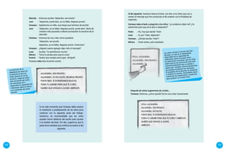 142 143
Al día siguiente, Vanessa retoma el texto. Les dice a los niños que van a
revisar el mensaje que han producido el día anterior con la finalidad de
mejorarlo.
Vanessa relee el texto y pregunta a los niños: "¿Lo podemos dejar así? ¿Ya
estará listo para que se lo lean a Alejandra?".
Pedro	:	 No, hay que decirle "Hola".
Luisa	:	Sí, pon “Hola, Alejandra”.
Vanessa	:	 ¿Dónde escribo "Hola"?
Mónica	:	 Ponlo arriba, para saludarla.
Los niños revisan el escrito que han
dictado, lo cual es un desempeño
observable de la capacidad de
reflexionar sobre el propio texto.
Es importante reconocer que los niños
saben que en los escritos de este tipo
convencionalmente hay un saludo y
saben que también convencionalmente
los saludos encabezan los mensajes.
El propósito de la docente es ayudarlos
a mejorar el escrito, haciéndoles darse
cuenta de las repeticiones o ausencias
para producir su versión final.
Después de varias sugerencias de cambio…
Vanessa: Entonces, ¿cómo queda? Se los voy a leer nuevamente.
HOLA, ALEJANDRA.
ALEJANDRA, VEN PRONTO.
ALEJANDRA, NO FALTES.
PONTE BIEN. TE EXTRAÑAMOS MUCHO.
TOMA TU JARABE PARA QUE TE CURES Y ABRÍGATE.
QUIERO QUE VENGAS A JUGAR.
ABRÍGATE.
Marcela	:	Entonces escribe "Alejandra, ven pronto".
Juan	:	 "Alejandra, ponte bien, ya no faltes. Regresa pronto".
Vanessa	:	 Espérenme un ratito, que tengo que terminar de escribir.
Juan	:	"Alejandra, ya no faltes. Regresa pronto, ponte bien" (dicta de
manera más pausada e intenta acompañar la escritura de la
docente).
Vanessa	:	 Entonces les voy a leer cómo quedaría:
		 "Alejandra, ven pronto.
		 Alejandra, ya no faltes. Regresa pronto. Ponte bien".
Vanessa	:	 ¿Alguien quiere agregar algo más al mensaje?
Lucía : Escribe, "Te extrañamos mucho".
Mónica : "Toma tu jarabe para que te cures".
Susana : "Quiero que vengas para jugar. Abrígate".
Vanessa relee todo el primer escrito:
ALEJANDRA, VEN PRONTO.
ALEJANDRA, YA NO FALTES. REGRESA PRONTO.
PONTE BIEN. TE EXTRAÑAMOS MUCHO.
TOMA TU JARABE PARA QUE TE CURES.
QUIERO QUE VENGAS A JUGAR. ABRÍGATE.
La intención de la
relectura por parte de
la docente es que los
niños asuman el rol de
lectores, luego de haber
sido escritores del texto.
Se contribuye así a
desarrollar la capacidad de
reflexionar sobre la forma
y el contenido del texto
dictado.
Es en este momento que Vanessa debe evaluar
la motivación y predisposición de los niños para
continuar con la siguiente parte del trabajo.
Asimismo, es recomendable que los niños
puedan tomar distancia del escrito para ayudar
a la revisión del texto. Por ello, sugerimos que la
parte de la actividad que continúa se realice al día
siguiente.
 