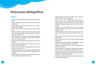 178 179
	 LERNER, Delia (2001). Leer y escribir en la escuela. Lo real, lo posible y lo
necesario. México: Fondo de Cultura Económica.
	 PERALTA, Victoria (2014). “Interculturalidad, primera infancia y
educación artística”, en: Arte, educación y primera infancia: sentidos y
experiencias (Coord. Patricia Sarlé, Elizabeth Ivaldi y Laura Hernández).
Organización de Estados Iberoamericanos para la Educación, la Ciencia y
la Cultura.
	 PERELLMAN, Flora (2009) Conferencia de la Dra. Flora Perellman
(Fragmento 1) [Archivo de video] Tomado de https: //www.youtube.com/
watch?V=Eyh7ur8eiw.
	 RODRÍGUEZ, María Elena (1995). “‘Hablar’ en la escuela: ¿para qué?...
¿cómo?” Lectura y vida. Revista latinoamericana de lectura, Año 16, n.º 3,
3-11.
	 SARDI, Valeria y Cristina BLAKE (2011). Poéticas para la infancia. Buenos
Aires: La Bohemia.
	 STREET, Brian (1984). Literacy in Theory and Practice. Cambridge: Cambridge
University Press.
	 STUBBS, Michael. Language and Literacy: The Sociolinguistics of Reading
and Writing. London: Routledge & Kegan Paul Books, 1980.
	 TEBEROSKY, Ana y Marta SOLER (2003). Contextos de alfabetización Inicial.
Barcelona: Edirorial Horsori.
	 TEJERINA, Isabel (2005). El canon literario y la literatura infantil y juvenil. Los
cien libros del siglo XX. Alicante: Biblioteca Virtual Miguel de Cervantes.
	 TUSÓN, Amparo. “Iguales ante la lengua, desiguales en el uso. Bases
sociolingüísticas para el desarrollo discursivo”. Signos. Teoría y práctica de
la educación, n.º 12 (Abril-Junio 1994): 30-39.
	 VYGOTSKI,LevS.[1934](1993).“Pensamientoylenguaje”,enObrasescogidas
(Tomo II). Madrid: Aprendizaje Visor.
Referencias bibliográficas
	 CASSANY, Daniel (2008). Prácticas letradas contemporáneas. México: Ríos
de Tinta.
	 CASSANY, Daniel; Marta LUNA, y Glòria SANZ (1994). Enseñar lengua.
Barcelona: Graó.
	 CONDE CAVEDA, José Luis. (1994). Cuentos motores Vol. 2. 1a Edición.
Barcelona: Editorial Paidotribo.
	 DARWIN, Charles [1871] (2004). El origen del hombre (6.ª edición). Madrid:
EDAF.
	 DIRECCIÓN GENERAL DE CULTURA Y EDUCACIÓN (2008). Diseño curricular
para la educación inicial. La Plata: Dirección General de Cultura y Educación
de la Provincia de Buenos Aires.
	 FERREIRO, Emilia (2000). Leer y escribir en un mundo cambiante. Conferencia
en el 26.º Congreso de la Unión Internacional de Editores (CINVESTAV),
México, del 1 al 3 de mayo de 2000.
	 FERREIRO, Emilia (2004). Alfabetización: teoría y práctica. Buenos Aires: Siglo
XXI editores.
	 FERREIRO, Emilia y Ana TEBEROSKY (1999). Los sistemas de escritura en el
desarrollo del niño. México: Siglo XXI.
	 HALLIDAY, M. A. K. (1993). “Towards a Language-Based Theory of Learning”.
Linguistics and Education 5, 93-116.
	 HERRERO CECILIA, Juan (2006). Teorías de pragmática, de lingüística textual
y de análisis del discurso. Cuenca: Ediciones de la Universidad de Castilla-
La Mancha.
	 JIMENEZ MORENO, Jose Luis. (2014) El cuento motor desde Infantil a primaria
(tesis de grado). Universidad de Valladolid. España.
GENERALES
 