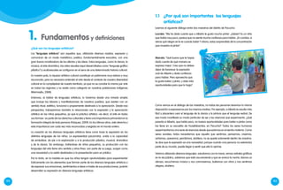 182 183
1. Fundamentos y definiciones
Los “lenguajes artísticos” son aquellos que, utilizando diversos medios, expresan y
comunican de un modo metafórico, poético, fundamentalmente evocativo, con una
gran fuerza movilizadora de los afectos y las ideas. Estos lenguajes, como la danza, la
música, el arte dramático, las artes visuales (aquí desarrolladas como "lenguaje gráfico
plástico") y audiovisuales se configuran en el seno de una determinada historia cultural.
En nuestro país, la riqueza artístico-cultural constituye un patrimonio muy valioso y muy
reconocido, pero es necesario entender el arte desde el contexto de nuestra diversidad
cultural en la complejidad de nuestro territorio, ya que no se concibe lo mismo por arte
en todas las regiones y no existe como categoría en nuestras poblaciones indígenas
(Warmayllu, 2008).
Entonces, al hablar de lenguajes artísticos, lo haremos desde una mirada amplia
que incluye las labores y manifestaciones de nuestros pueblos, que existen con un
sentido ritual, estético, funcional o propiamente destinado a la apreciación. Desde esa
perspectiva, trabajaremos también lo relacionado con la expresión y la apreciación
artística en los niños pequeños, ya que la práctica artística –es decir, el arte en todas
sus formas– es parte de los derechos culturales y tiene una importancia primordial en la
formación integral de toda persona (Vásquez, 2009). En los últimos años, este derecho y
esta importancia son cada vez más reconocidos y exigidos en el mundo entero.
La creación en los diversos lenguajes artísticos tiene como base la expresión en los
distintos lenguajes de los niños. La expresividad psicomotriz, unida a la capacidad
de simbolizar, da pie a la exploración y a la producción plástica, musical, dramática
y de la danza. Sin embargo, tratándose de niños pequeños, su producción con los
lenguajes del arte tiene otro sentido y otros fines: son parte de su juego, surgen como
una necesidad y no están destinados a la presentación para un público.
Por lo tanto, en la medida en que los niños tengan oportunidades para experimentar
lúdicamente con los elementos que forman parte de los diversos lenguajes artísticos y
de expresar sus emociones, sentimientos e ideas a través de sus producciones, podrán
desarrollar su expresión en diversos lenguajes artísticos.
¿Qué son los lenguajes artísticos?
Lourdes: “Me he dado cuenta que a Alberto le gusta mucho pintar. ¿Sabes? Es un niño
que habla muy poco, parece que no siente mucha confianza para hablar. ¡En cambio, si
vieras qué alegre se le ve cuando baila! Y ahora, estoy sorprendida de la concentración
que muestra al pintar”.
1.1 	 ¿Por qué son importantes los lenguajes
artísticos?
Leamos el siguiente diálogo entre dos maestras del distrito de Pacucha:
Marcela: “Qué bueno que te hayas
dado cuenta de qué manera se
expresa mejor. Creo que no debes
dejar de favorecer la expresión
oral de Alberto y darle confianza
para hablar. Pero aprovecha que
le gusta bailar y pintar, y dale más
oportunidades para que lo haga“.
Como vemos en el diálogo de las maestras, no todas las personas tenemos la misma
disposición a expresarnos por los mismos medios. Por ejemplo, a Alberto le resulta más
fácil y placentero usar el lenguaje de la danza y la pintura que el lenguaje verbal. De
ese modo manifiesta su modo particular de ser y las vivencias que experimenta. ¿Qué
pasaría si Alberto, que habla poco, no tuviera oportunidades para bailar o pintar como
las tiene en su escuelita de Huayllabamba, en Pacucha? Todos los seres humanos
experimentamos una serie de vivencias desde que estamos en el vientre materno. Como
seres sociales, todos necesitamos que aquello que sentimos, pensamos, creemos,
soñamos, queremos, percibimos, etcétera, no se quede solamente dentro de nosotros.
Se dice que la expresión es una necesidad, porque cuando una persona no exterioriza
parte de su mundo, puede llegar a sentir que ello lo oprime.
Vivimos utilizando diversos lenguajes: saludamos con la mano, vemos señales gráficas
en la vía pública, sabemos que está oscureciendo y que se acerca la noche, damos un
abrazo, escuchamos música y nos conmovemos, bailamos con otros y nos sentimos
alegres, etcétera.
 