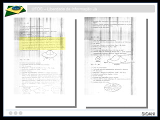 UFOS – Liberdade de Informação Já SIOANI 