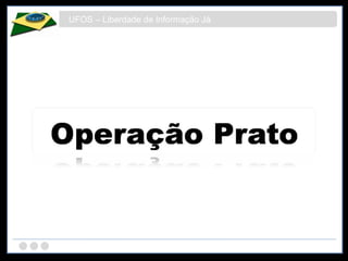 UFOS – Liberdade de Informação Já 