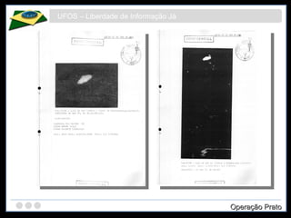 UFOS – Liberdade de Informação Já Operação Prato 