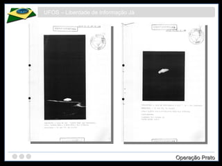 UFOS – Liberdade de Informação Já Operação Prato 