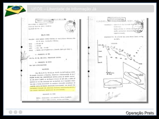 UFOS – Liberdade de Informação Já Operação Prato 