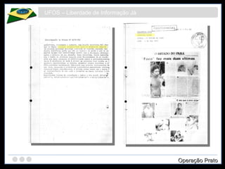 UFOS – Liberdade de Informação Já Operação Prato 