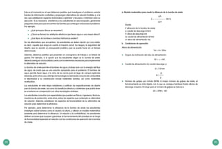 84 85
Este es el momento en el que debemos pedirles que investiguen el problema usando
fuentes de información confiables y propongan alternativas de solución factibles y, a la
vez, que establezcan aspectos funcionales a optimizar y recursos a minimizar para su
ejecución. Si es necesario, orientemos a los estudiantes en esa búsqueda, generando
preguntasclaveparaqueencuentrenlasfuentesquecontengansolucionesalproblema.
Por ejemplo:
	 ¿Qué principios físicos se necesitan?,
	 ¿Cómo se llaman los artefactos eléctricos que llevan agua a una mayor altura?,
	 ¿Qué tipos de bombeo o bombas hidráulicas existen?
De las alternativas que encuentren, los estudiantes se deben decidir por una viable,
es decir, aquella que tenga en cuenta el impacto social, los riesgos, la seguridad del
diseño, que no exceda un presupuesto posible y que se pueda hacer en un tiempo
determinado.
Además, debemos pedirles que presenten un cronograma de trabajo y un listado de
gastos. Por ejemplo, si la opción que los estudiantes eligen es la bomba de ariete,
deberánaveriguarsilalocalidadcuentaconloselementosnecesariosparaimplementar
la alternativa de solución.
La bomba de ariete permite el bombeo de agua y trabaja solo con la energía del flujo
de agua, de modo que es una solución apropiada para el problema. El bombeo de
agua permite llevar agua a la cima de los cerros para el riego de campos agrícolas
elevados, entre otros usos. Este tipo de tecnología no demanda consumo de combustible
ni electricidad y su construcción incluye materiales baratos, así como materiales
reutilizables.
Los estudiantes en esta etapa establecen y justifican las especificaciones de diseño
para la bomba de ariete, así como los beneficios directos y colaterales que podría tener
en el entorno en comparación con otras tecnologías similares.
Los estudiantes consultan con especialistas que pueden ser físicos, ingenieros, técnicos,
mecánicos de producción, entre otros, sobre los aspectos que contempla su alternativa
de solución. Además, establecen los aspectos de funcionalidad de su alternativa de
solución para determinar la eficiencia.
Por ejemplo, para determinar la eficiencia de la bomba de ariete los estudiantes
investigan sobre factores como el caudal y la altura, y utilizan un modelo matemático
existente para determinar la eficiencia. En relación a la confiabilidad, los estudiantes
definen acciones que busquen garantizar el funcionamiento del prototipo en el rango
de funcionalidad esperado en relación con las condiciones de operación de la bomba
de ariete:
a. Modelo matemático para medir la eficiencia de la bomba de ariete:
q.h
E = ————— .100 %
Q.H
Donde:
E: eficiencia de la bomba de ariete
q: caudal de descarga (l/min)
h: altura de descarga (m)
Q: caudal de alimentación (l/min)
H: altura de alimentación (m)
b. 	 Condiciones de operación:
Altura de alimentación:
1m ≤ H ≤ 30m
	 Ángulo de inclinación del tubo de alimentación:
10°≤ ∝ ≤ 40°
	 Caudal de alimentación Q y caudal descarga q:
Q ≥ 5 l/min
Q
q ≤ ——
2
	 Número de golpes por minuto (GPM): A mayor número de golpes de ariete, el
funcionamiento es más rápido, con lo que se consigue bombear hasta alturas de
descarga mayores. El rango para el número de golpes se reduce a:
30 ≤ GPM ≤ 140
 