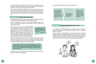 14 15
“Una buena pregunta es una
semilla que debe sembrarse para
que produzca más semillas, con la
esperanza de reverdecer el paisaje
de las ideas”.
John Ciardi
matemáticas, de fórmulas científicas o gráficos, de tal forma que reflexionen sobre la
precisión y validez de sus resultados finales, así como para que evalúen el proceso y
comuniquen sus conclusiones, sustentando sus afirmaciones.
Todo el proceso debe quedar registrado en un “cuaderno de experiencias”, que
funcionará como una herramienta de comunicación con los compañeros y el docente,
además de ser un soporte para desarrollar y construir la reflexión y una evidencia de
la autoría del estudiante. Las capacidades que permiten el logro de esta competencia
son:
Capacidad: Problematiza situaciones
Es la capacidad de cuestionarse sobre hechos y fenómenos de la naturaleza, interpretar
situaciones y emitir posibles respuestas en forma descriptiva o causal.
Para que un problema se convierta en una pregunta investigable, siempre será
necesario encontrar diversas soluciones posibles y tener una duda razonable sobre
cuál es la más acertada.
¿Hay problemas que no son investigables? Hay quienes
afirman que todos los problemas se pueden llevar al campo
de la indagación experimental; sin embargo, somos los
docentes quienes conocemos las posibilidades de nuestros
estudiantes y los recursos con los que cuenta la escuela
para llevar a cabo la indagación de un problema. En este
sentido, es fundamental tener en cuenta la experiencia y el
nivel de comprensión de nuestros estudiantes respecto a la
idea científica sobre la cual se va a realizar la indagación.
Por otro lado, algunos problemas son difíciles de investigar, tanto desde el punto de
vista teórico como práctico. Es por eso, que en el proceso de indagación debemos
considerar preguntas que actúen como una ventana abierta hacia la búsqueda de
conocimiento y evidencias, evitando conclusiones anticipadas.
Formular preguntas permitirá a nuestros estudiantes establecer relaciones entre
elementos del fenómeno o del hecho observado. Ello servirá para presentar resultados o
nuevas construcciones; pero también para solucionar problemas, plantear desacuerdos
o construir consensos, trabajando desde distintos lenguajes, representaciones de la
realidad y puntos de vista.
Plantear explicaciones
coherentes, conjeturas o
proposiciones (enunciados)
-sobre la base de sus
conocimientos previos,
hechos o evidencias- que le
permitan predecir cómo se
va a comportar el objeto de
estudio.
Identificar los elementos
que representan las
variables referidas al
objeto de estudio.
Disponer de otro tipo de
conocimientos -como
postulados, teorías, leyes
o aquellos que provengan
de fuentes documentales
y etnográficas-, los que irá
adquiriendo durante toda
su escolaridad.
Formular hipótesis será el camino que lleve a cada estudiante a:
No olvidemos, además, que la formulación de preguntas da lugar a que se planteen
respuestas, es decir, a formular hipótesis.
Capacidad: Diseña estrategias para hacer una
indagación
Es la capacidad de seleccionar información, métodos, técnicas e instrumentos
apropiados que expliciten las relaciones entre las variables y permitan comprobar o
descartar las hipótesis.
Durante el proceso de experimentación se requiere que docentes y estudiantes
manejemos técnicas e instrumentos pertinentes para recoger datos que servirán de
evidencia en el proceso de indagación. Es decir, indicar el camino a seguir y lo que se
va a utilizar para observar, medir, cortar, conectar, cambiar, activar y desactivar, verter,
sostener, armar u otras acciones similares, a partir de instrumentos apropiados.
 