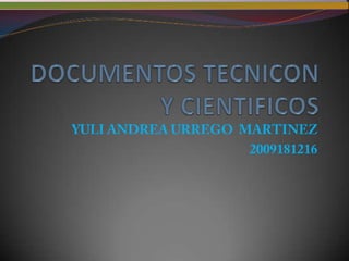 Documentos tecnicos y cientificos yuli andrea
