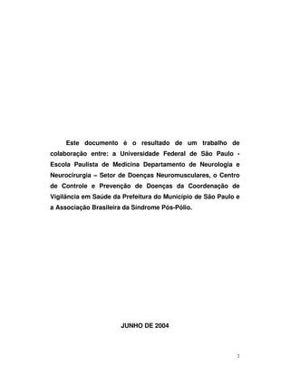 Este documento é o resultado de um trabalho de
colaboração entre: a Universidade Federal de São Paulo -
Escola Paulista de...