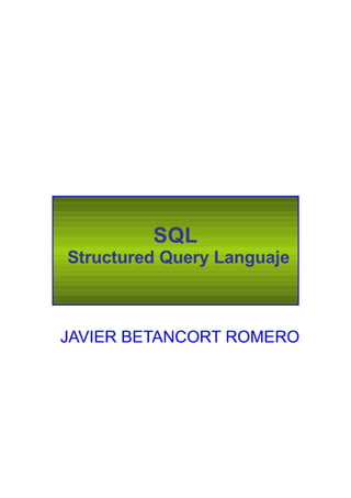 SQL estructura Y FUNCIONAMIENTO