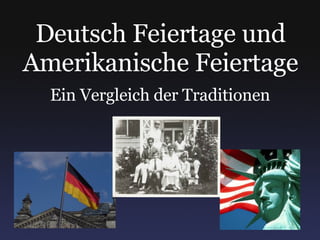 Deutsch Feiertage und Amerikanische Feiertage Ein Vergleich der Traditionen 