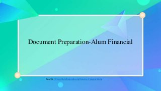 Document Preparation-Alum Financial
Source: https://alumfinancial.com/document-preparation/
 