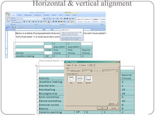 Horizontal & vertical alignment
 