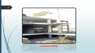 A lift-slab building
13
 