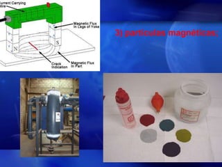 3) partículas magnéticas;
 