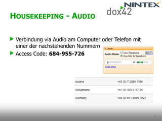 2 
Verbindungvia Audio am Computer oderTelefonmiteinerder nachstehendenNummern 
Access Code: 684-955-726 
HOUSEKEEPING-AUDIO  