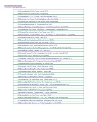 Documents about [payday]
All Documents>>Most Viewed Documents>>


                       253 [finance]Be Careful With Payday Loans[15779]
                       254 [finance]The Hazards of Payday Loans[15652]
                       255 [finance]Need To Pick A Payday Loan Company Fast [15657]
                       256 [finance]Is Your Reason For A Payday Loan A Bad One [15654]
                       257 [finance]Tips On Finding The Best Payday Loans Online[15589]
                       258 [finance]Payday Loans - for Emergencies Only[15585]
                       259 [finance]Fast Cash Advance Payday Loan Instant Access to Urgent Cash[15567]
                       260 [finance]Cash Until Payday Loan Instant Cash for Financial Emergencies[15572]
                       261 [finance]What to Know About a Free Payday Loan[15471]
                       262 [finance]Things You Should Know About A No Teletrack Or Telecheck Payday Loan [15456]
                       263 [finance]Survival Of The Payday Trap[15410]
                       264 [finance]Online Payday Loans Make Life Simpler[15405]
                       265 [finance]Online Payday Loans - are They Worth It [15423]
                       266 [finance]Learn How to Apply for a Payday Loan Online[15470]
                       267 [finance]Guaranteed Bad Credit Payday Loans a Boon for Bad Credit Holders[15455]
                       268 [finance]Get a Payday Loan for Quick Cash[15472]
                       269 [finance]Choosing The Right Payday Loan Lender Will Save You Trouble[15407]
                       270 [finance]Advantages of the Payday Loan[15420]
                       271 [finance]A Payday Loan From The Wrong Company Can Intensify Your Troubles[15412]
                       272 [finance]Payday Loans Are Dangerous Unless Used Properly[15397]
                       273 [finance]Online Payday Loans Make Life Simple[15346]
                       274 [finance]Is Cash Til Payday A Good Alternative [15388]
                       275 [finance]Do You Really Need That Payday Loan [15398]
                       276 [finance]Borrowers Beware of Payday Loans[15344]
                       277 [finance]The Basics of a Bad Credit Payday Loan[15253]
                       278 [finance]Do You Really Need A Payday Loan [15261]
                       279 [finance]What You Should Know About Payday Loans[15121]
                       280 [finance]Tips To Free Yourself From The Payday Cash Loan[15148]
                       281 [finance]Same Day No Teletrack Payday Loans Loans for Hassle Free Life[15133]
                       282 [finance]Need Help Picking A Payday Loan Company [15102]
                       283 [finance]How To Find An Online Payday Loan[15110]
                       284 [finance]The Reasons You Might Need A Payday Loan[15084]
                       285 [finance]Setting Up That Payday Loan Again [15083]
                       286 [finance]Fast Bad Credit Payday Loan a Way Out for Bad Credit Holders[15008]
                       287 [finance]What is a No-fax Payday Loan and How Do I Get One [14904]
                       288 [finance]Secrets to Choosing the Perfect Payday Loan Lender[14907]
 