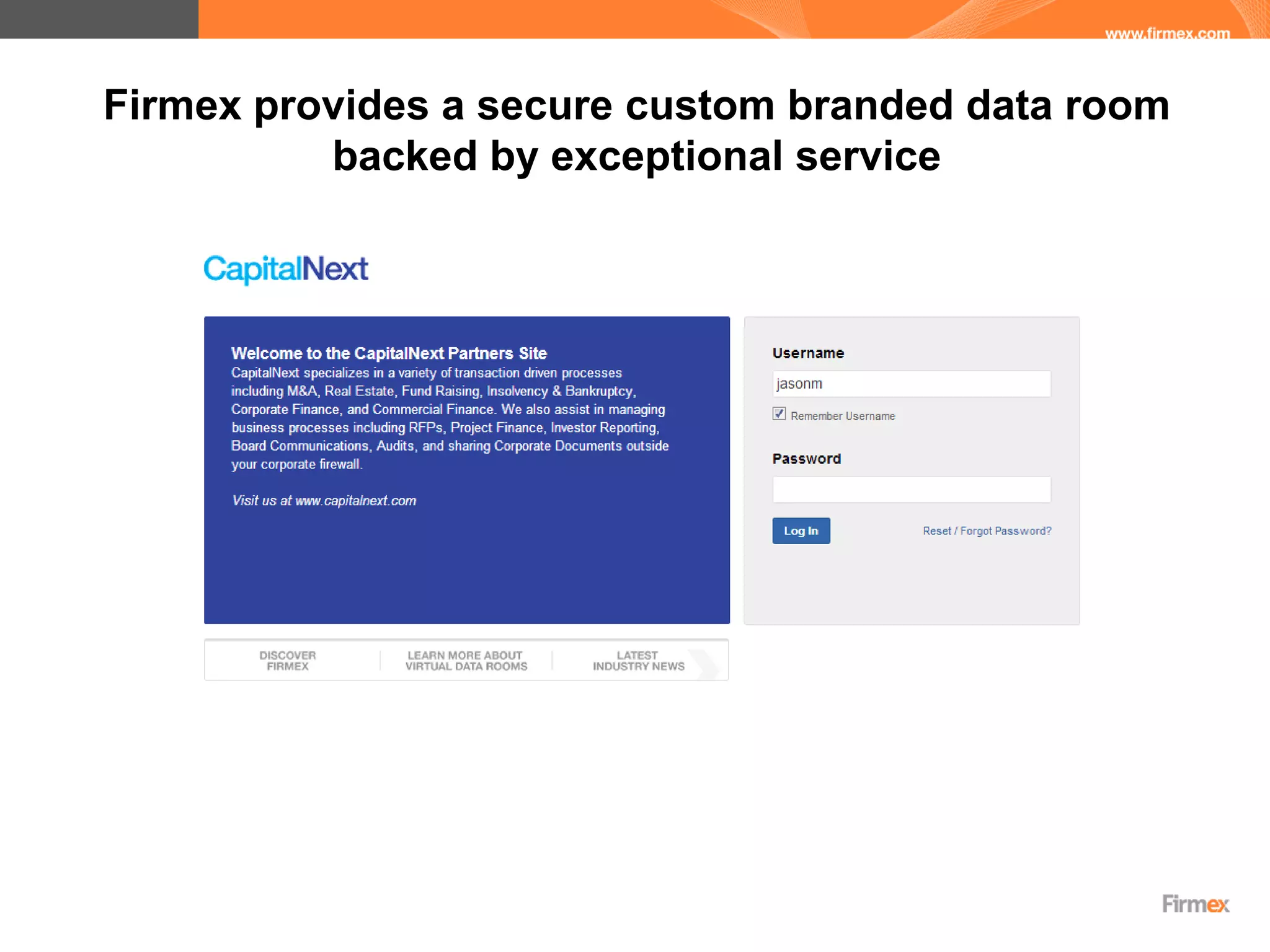 Firmex provides a secure custom branded data room
          backed by exceptional service
 